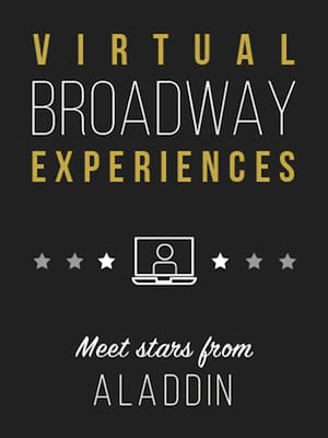 Virtual Broadway Experiences with ALADDIN Poster