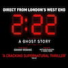 222 A Ghost Story, Alexandra Theatre, Birmingham