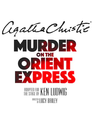 Murder on the Orient Express, Alexandra Theatre, Birmingham